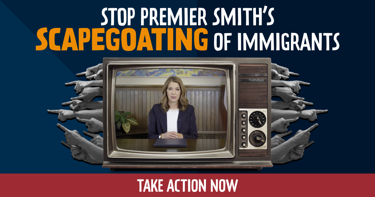 Stop Premier Smith’s Scapegoating of Immigrants