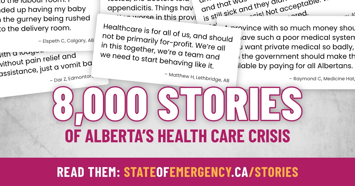 8,000 Stories of Alberta's Health Care Crisis