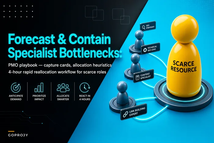 Forecast and contain specialist bottlenecks: a PMO playbook for scarce skills