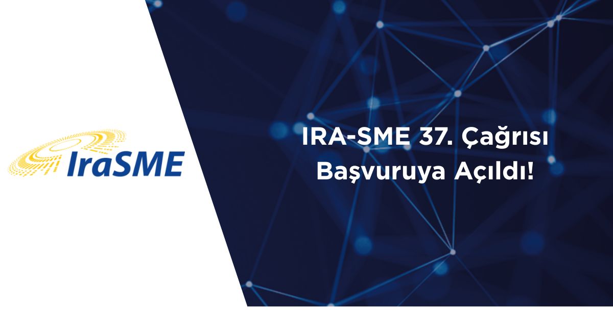KOBİ'lere Uluslararası AR-GE Fırsatı: TÜBİTAK IRA-SME 37. Çağrısı Açıldı!