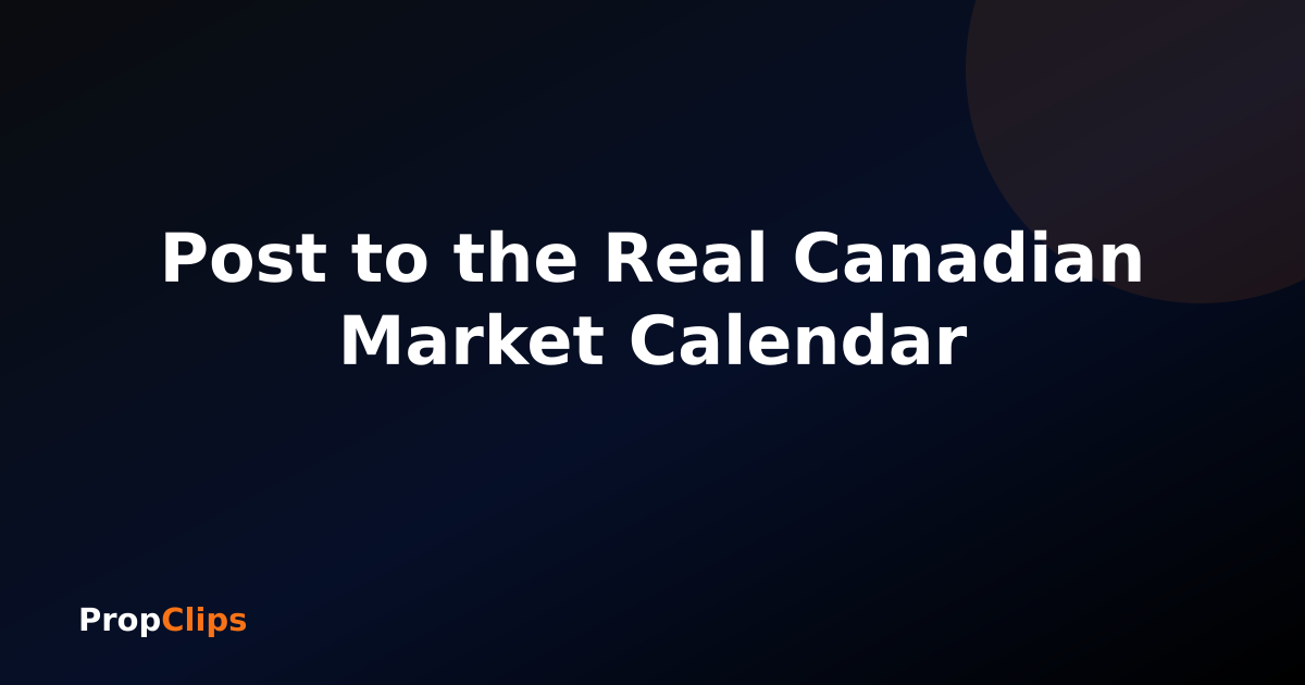 Post to the Real Canadian Market Calendar