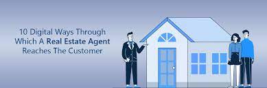 10 Digital ways through which a Real Estate Agent Reaches the Customer