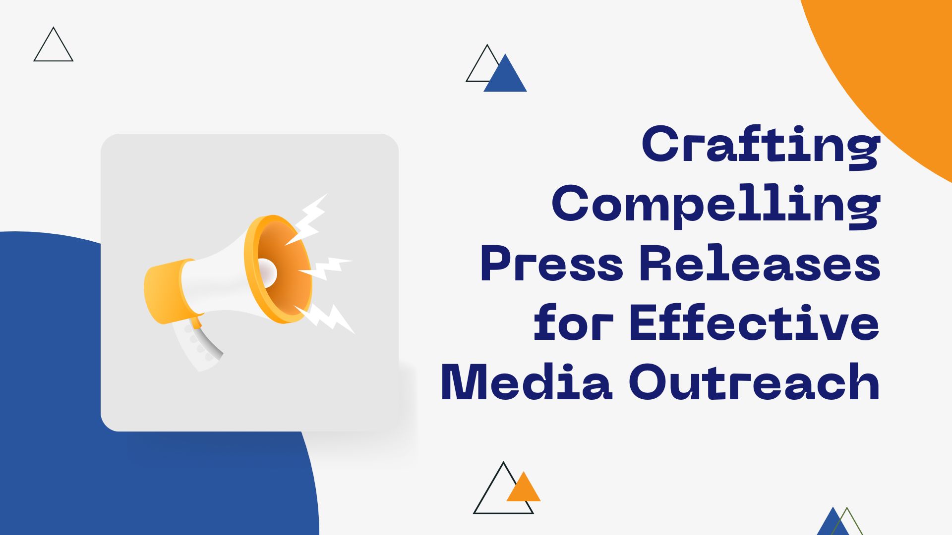 Crafting Compelling Press Releases for Effective Media Outreach