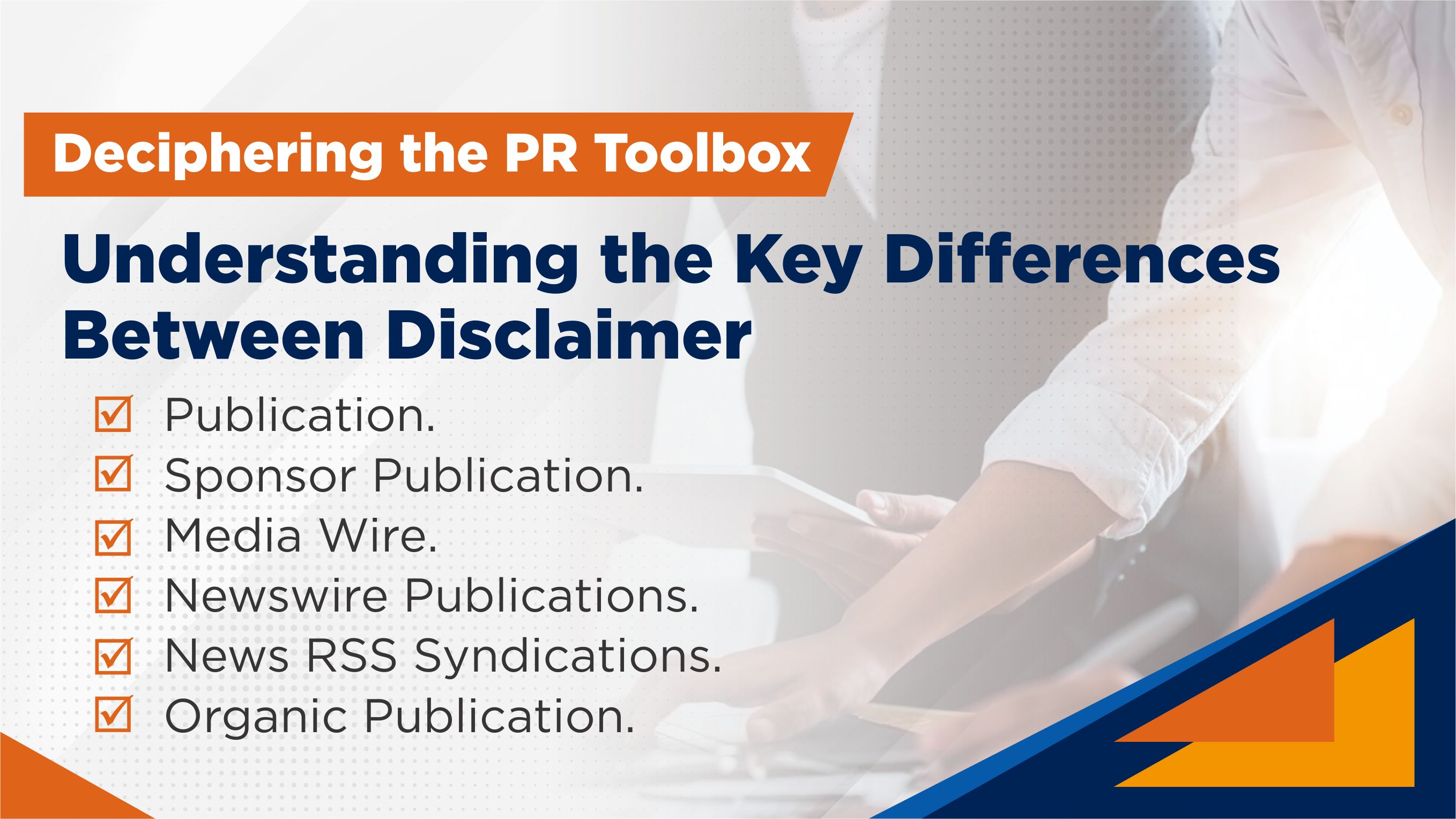 Deciphering the PR Toolbox: Understanding the Key Differences Between Disclaimer