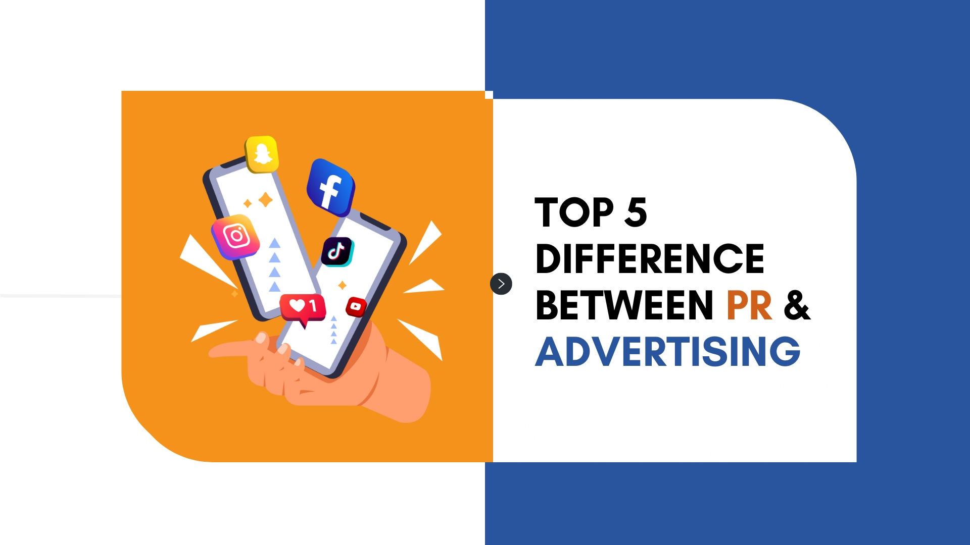 Top 5 Difference between PR & Advertising