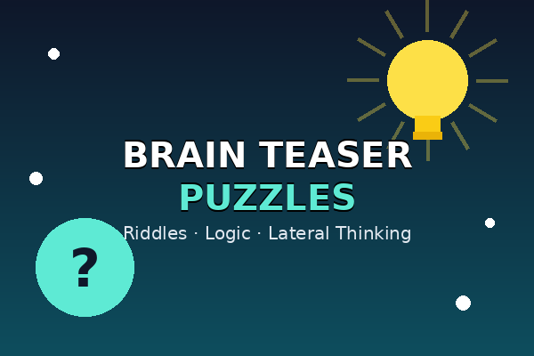 Brain Teaser Puzzles That Will Test Your Mind