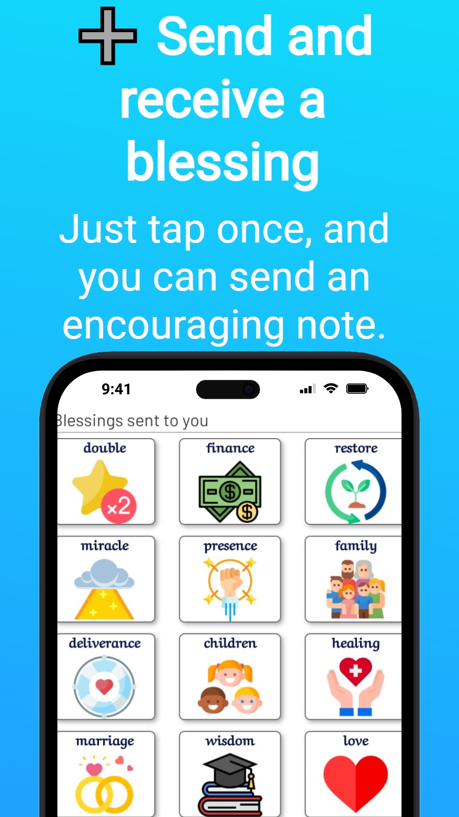 ➕ Send and receive a blessing - Just tap once, and you can send an encouraging note.