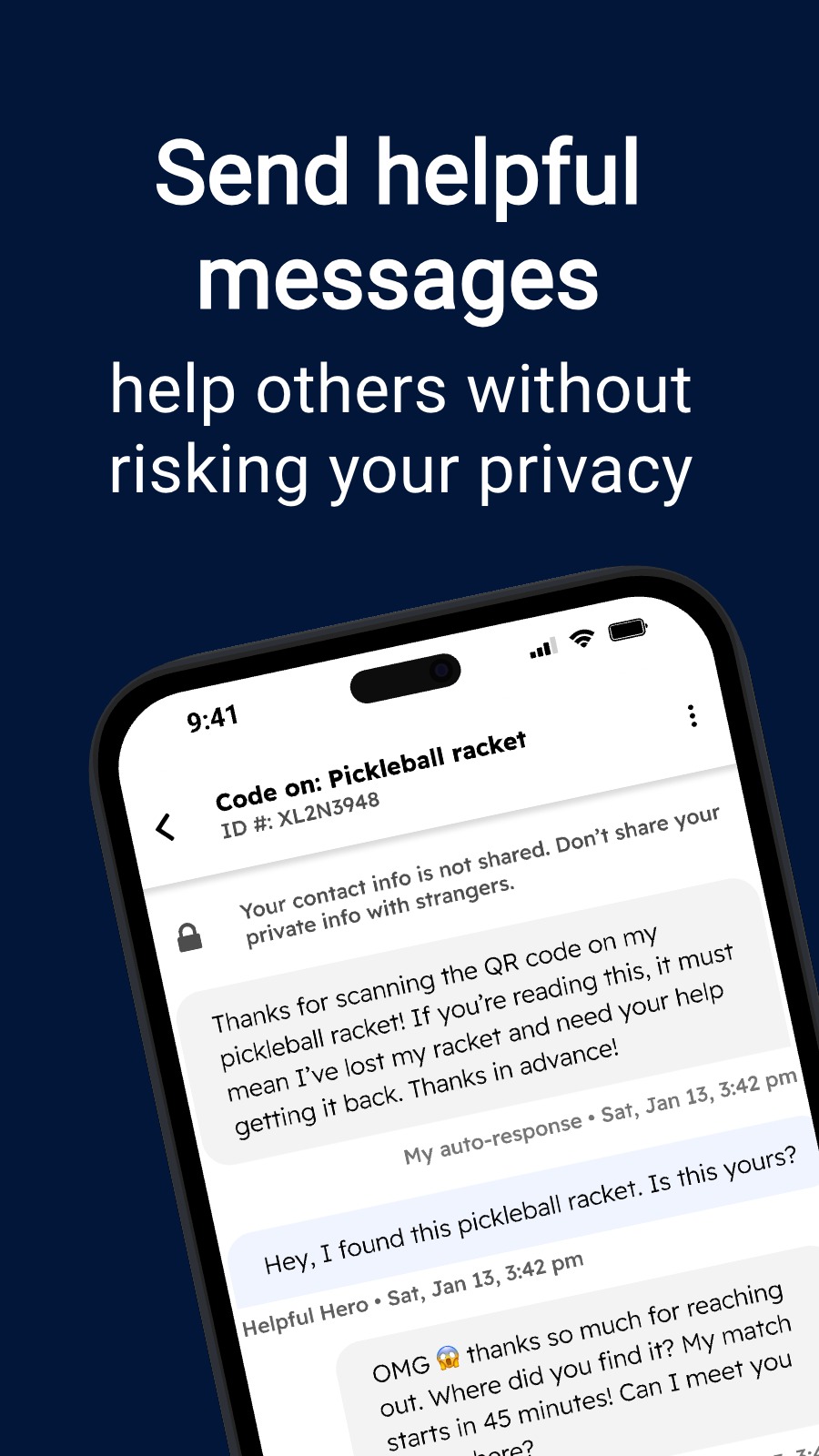 Send helpful messages - help others without risking your privacy