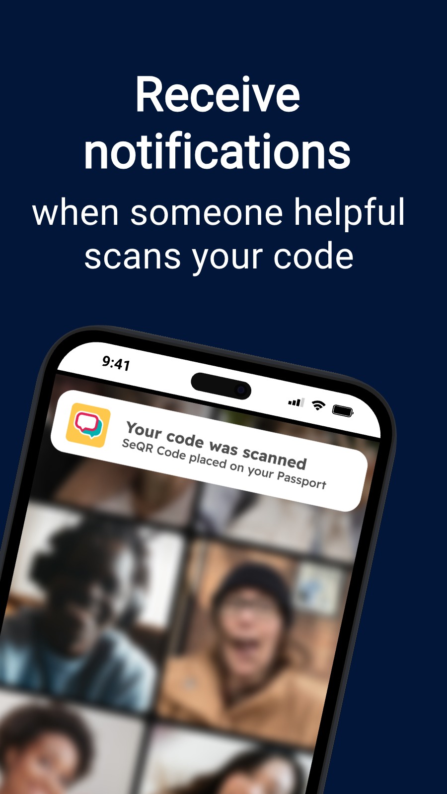 Receive notifications - when someone helpful scans your code