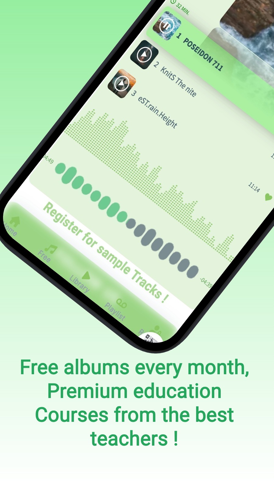 Free albums every month, Premium education Courses from the best teachers !