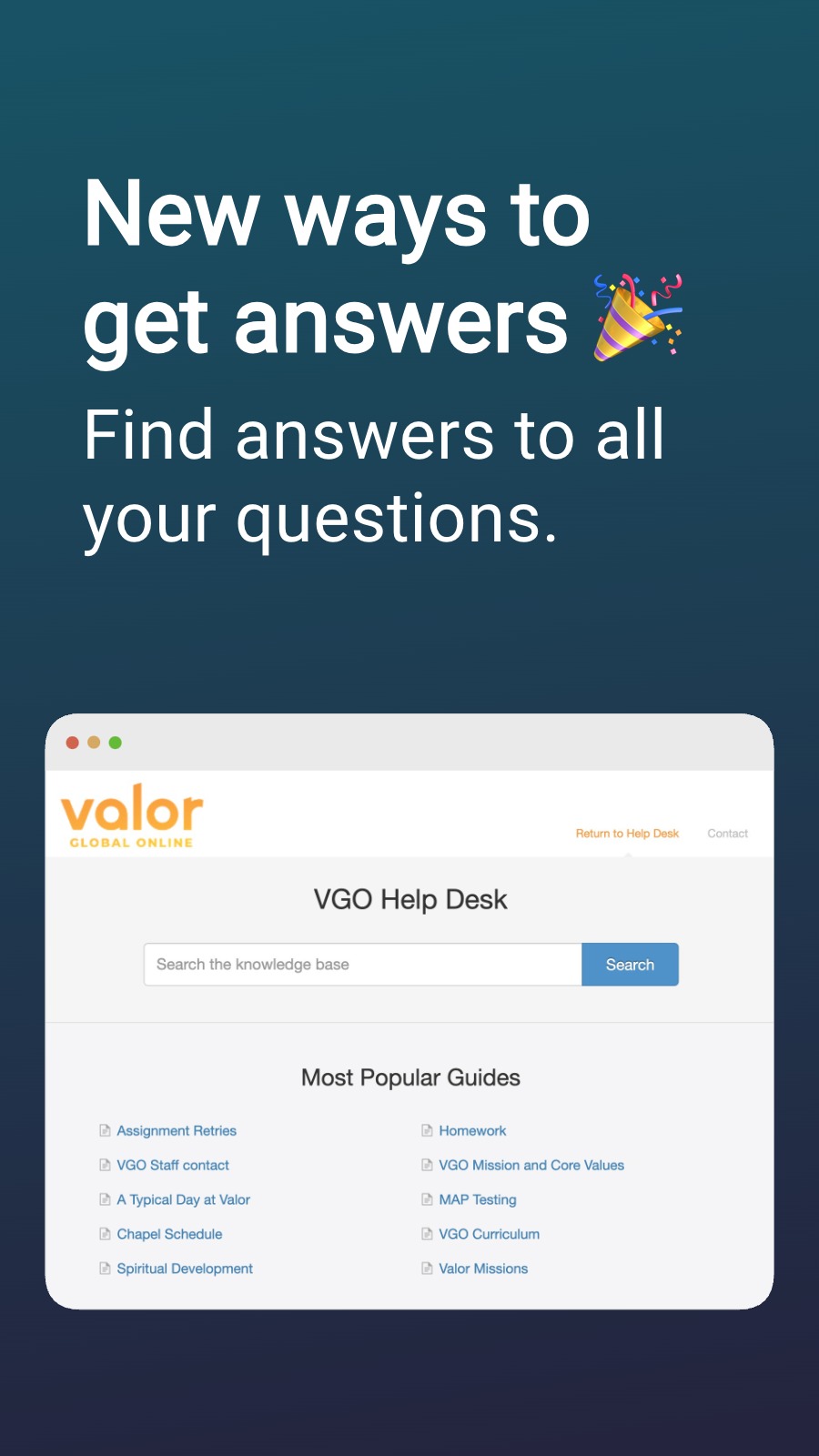 New ways to get answers 🎉 - Find answers to all your questions.