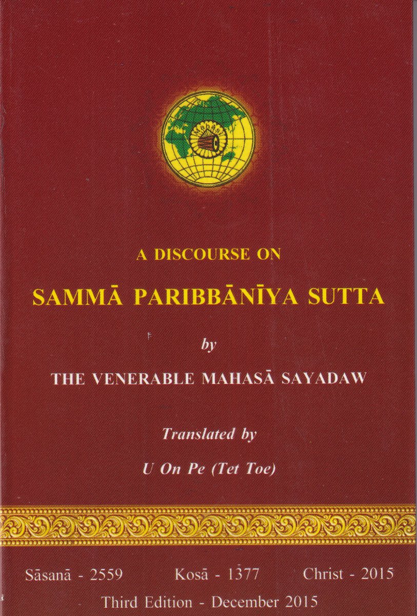 A Discourse On Samma Paribbaniya Sutta