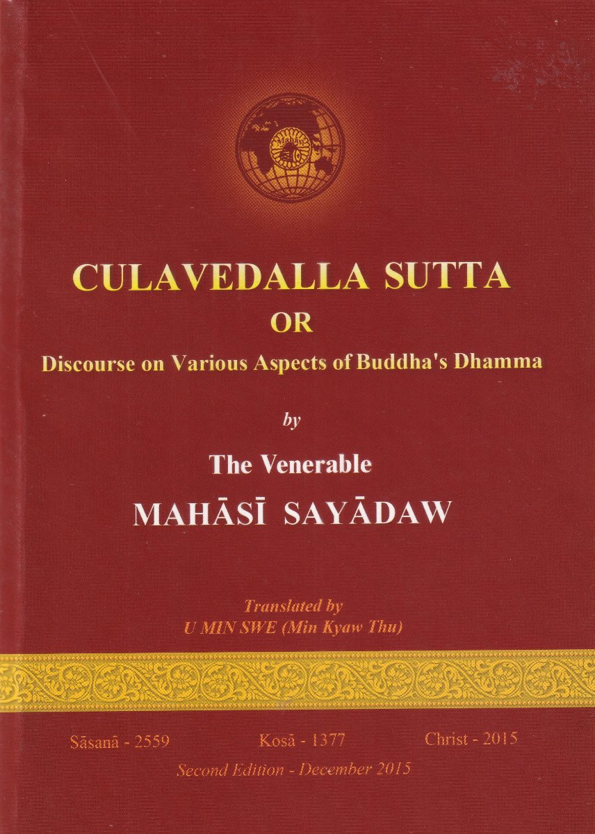 CULAVEDALLA SUTTA OR DISCOURSE ON VARIOUS ASPECTS OF BUDDHA'S DHAMMA