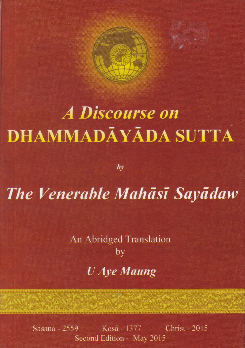 A DISCOURSE ON DHAMMADAYADA SUTTA