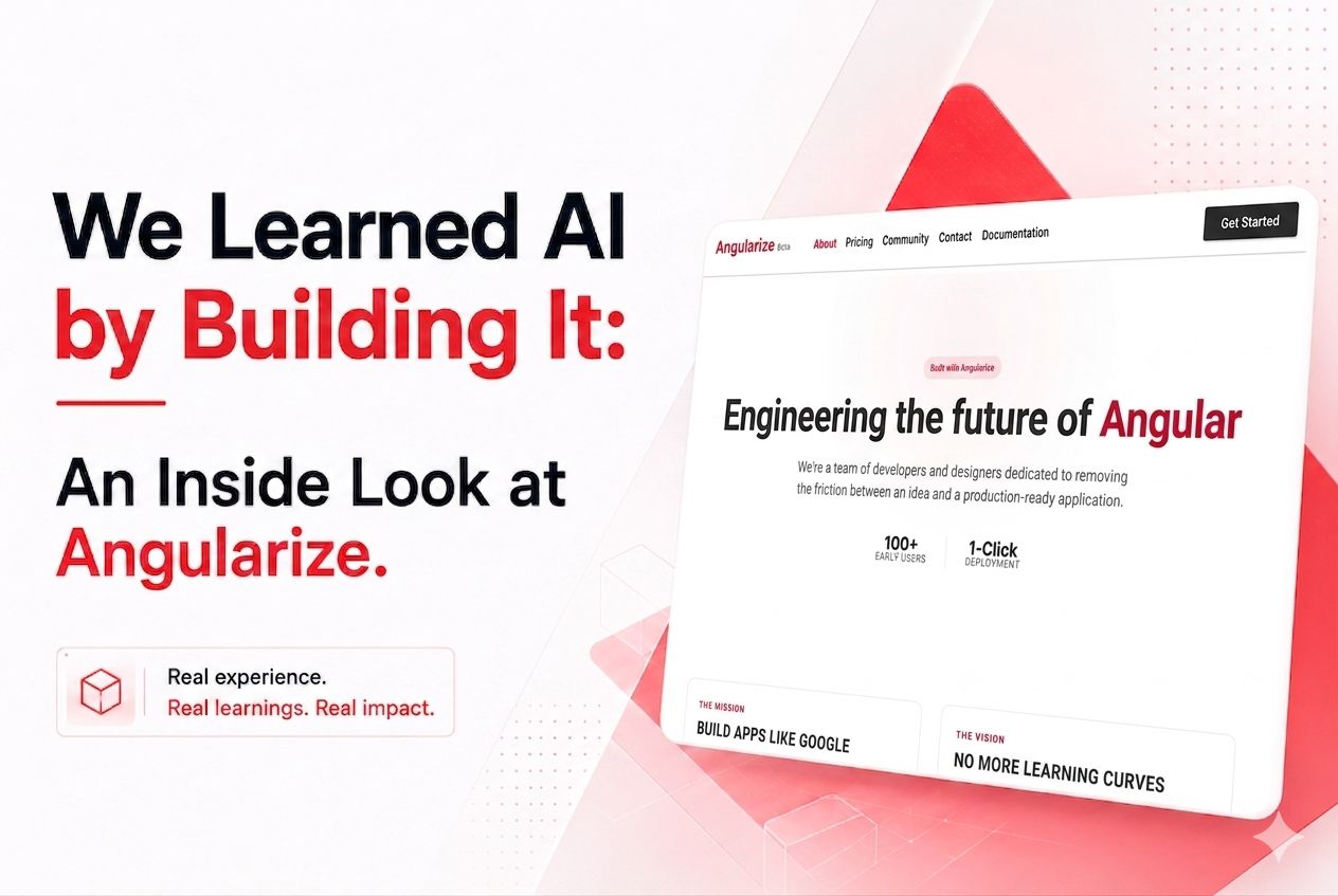 We Learned AI by Building It: An Inside Look at Angularize