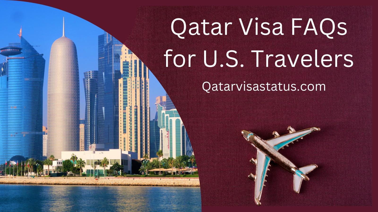 Qatar Visa FAQs for U.S. Travelers: Entry, Extension, and Visa Types Explained