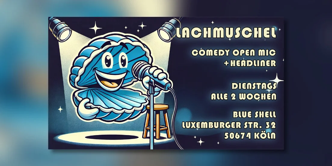 LACHMUSCHEL - Comedy Open Mic