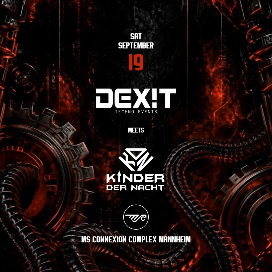 DEX!T TECHNO • Meets Kinder der Nacht
