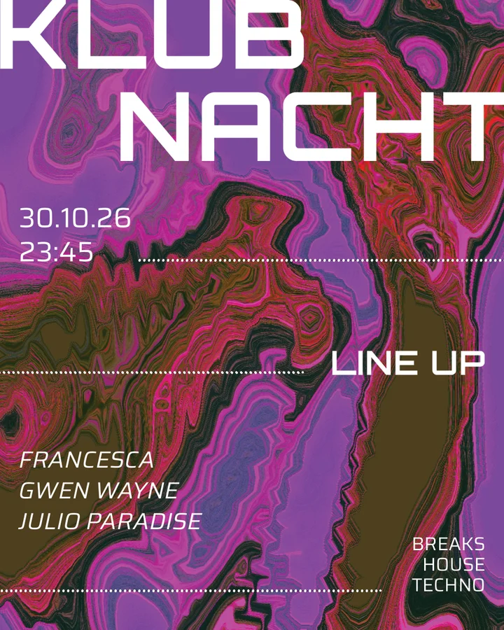 Klubnacht - Mit francesca, Gwen Wayne, Julio Paradise