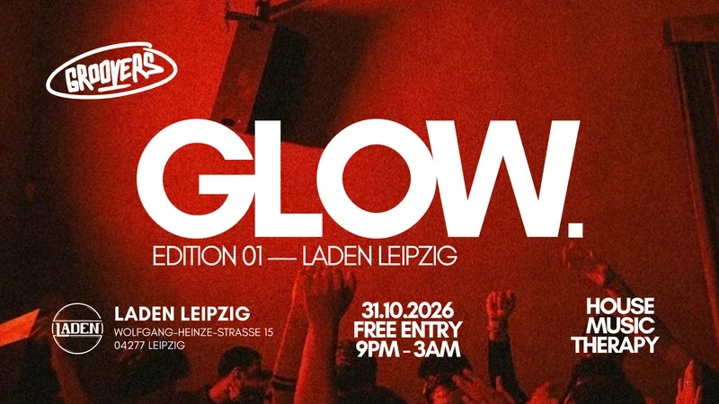 GLOW. Groovers X Laden