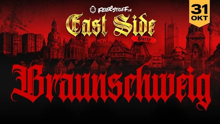 EAST SIDE PARTY - Der Osten eskaliert in Braunschweig