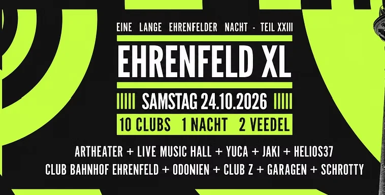 Tickets für Ehrenfeld XL - 10 Clubs, 1 Nacht, 2 Veedel