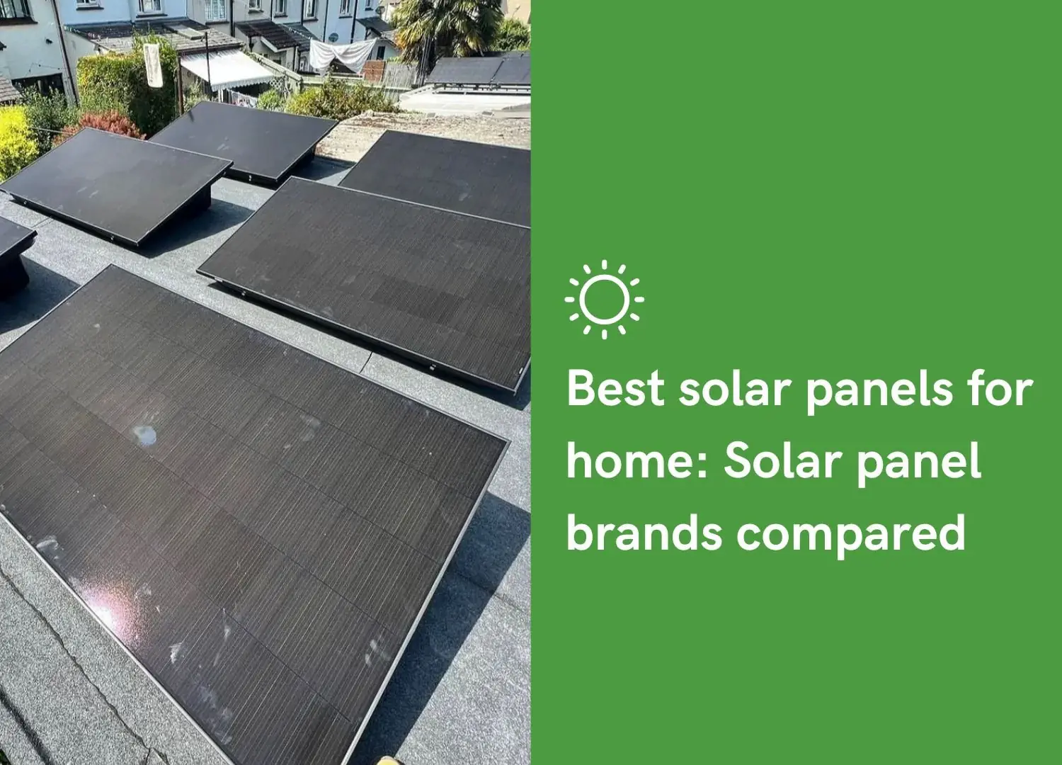 Best solar panels for home: Solar panel brands compared
