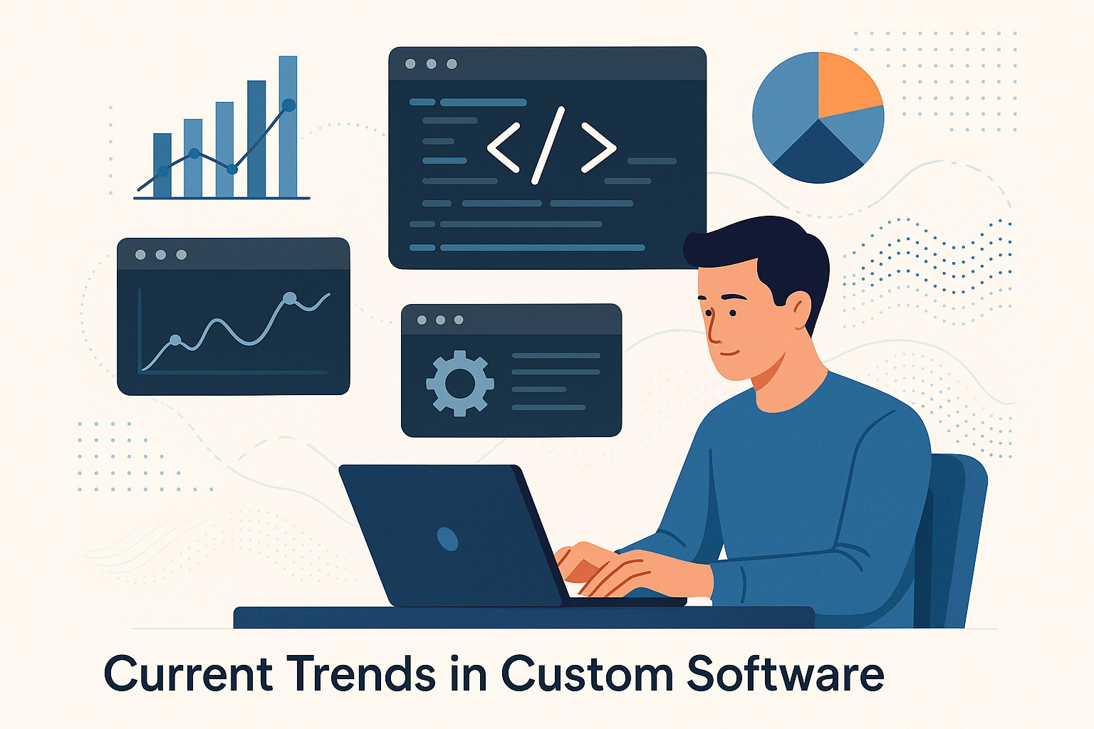 Current Trends in Custom Software Development - Quicklook