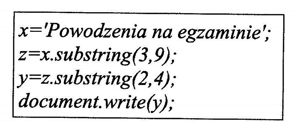 Ilustracja do pytania 119: Zamieszczony w ramce fragment kodu w JavaScript wypisze