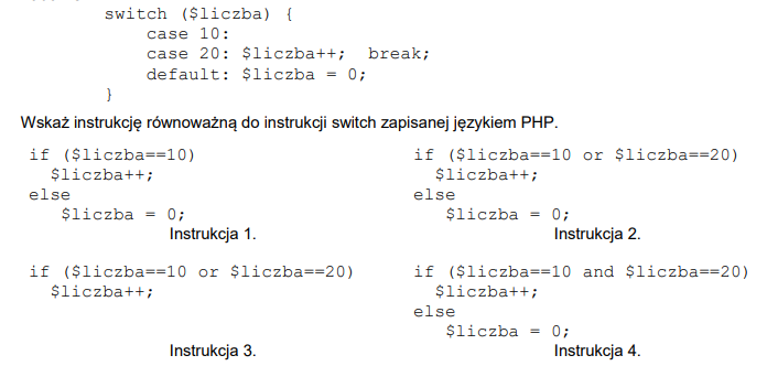 Ilustracja do pytania 595: Wskaż instrukcję równoważną do instrukcji switch zapisanej językiem PHP