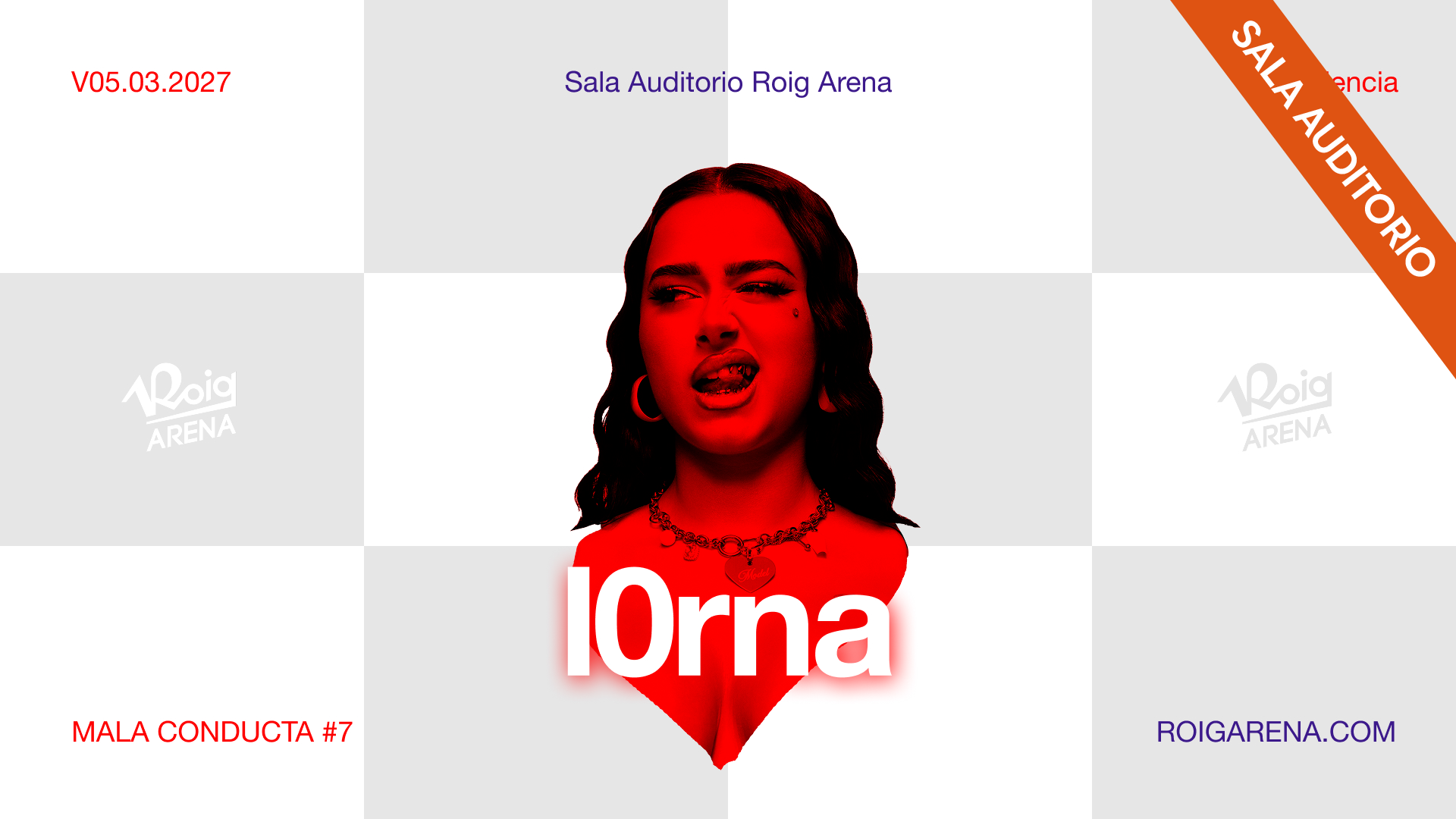 Mala Conducta 007: L0rna a Roig Arena