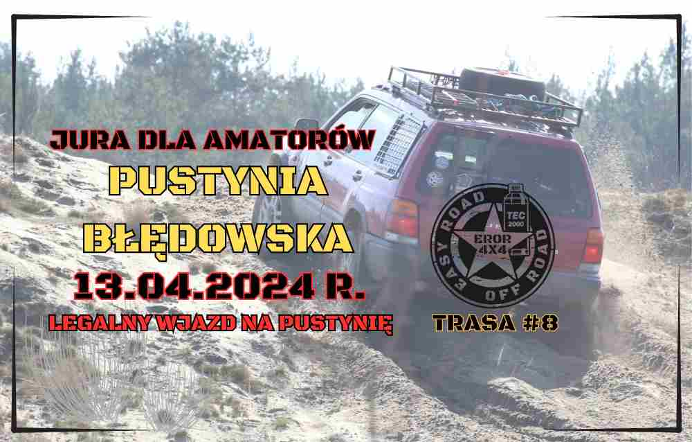 Zdjęcie promocyjne wydarzenia JURA DLA AMATORA - PUSTYNIA BŁĘDOWSKA 13.04.2024 R