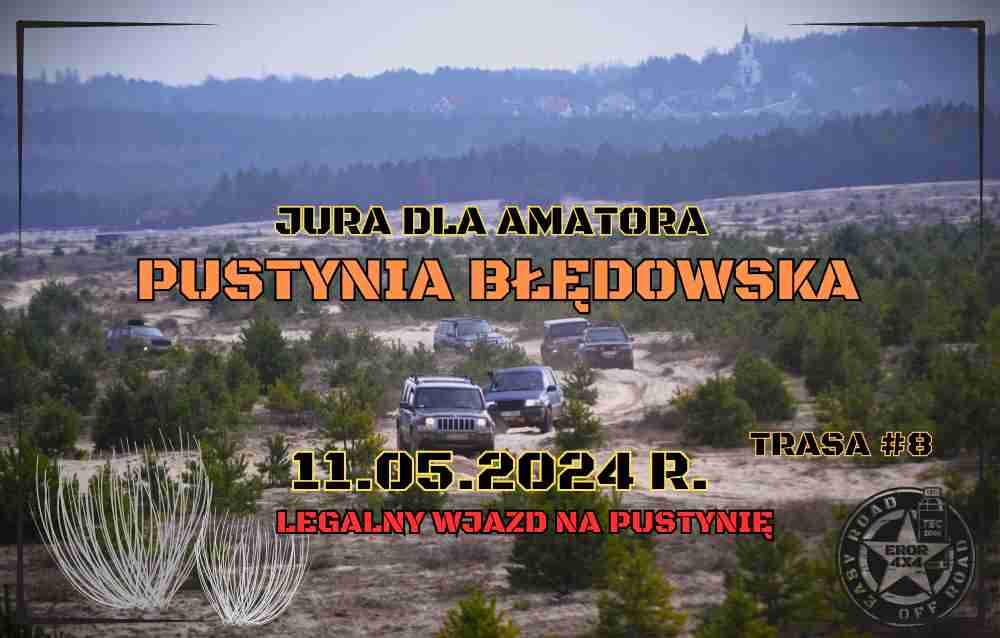 Zdjęcie promocyjne wydarzenia JURA DLA AMATORA - PUSTYNIA BŁĘDOWSKA 11.05.2024 R