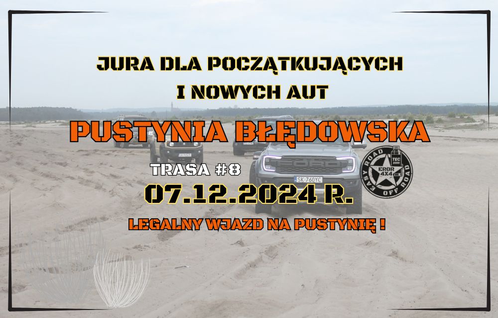 Event promotional image for 07.12.2024 PUSTYNIA BŁĘDOWSKA