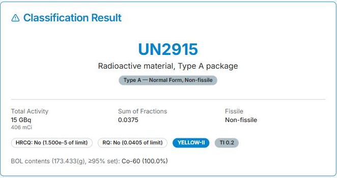 A classification result: UN2915, Radioactive material, Type A package, with activity, sum of fractions, fissile status, and RQ/HRCQ flags