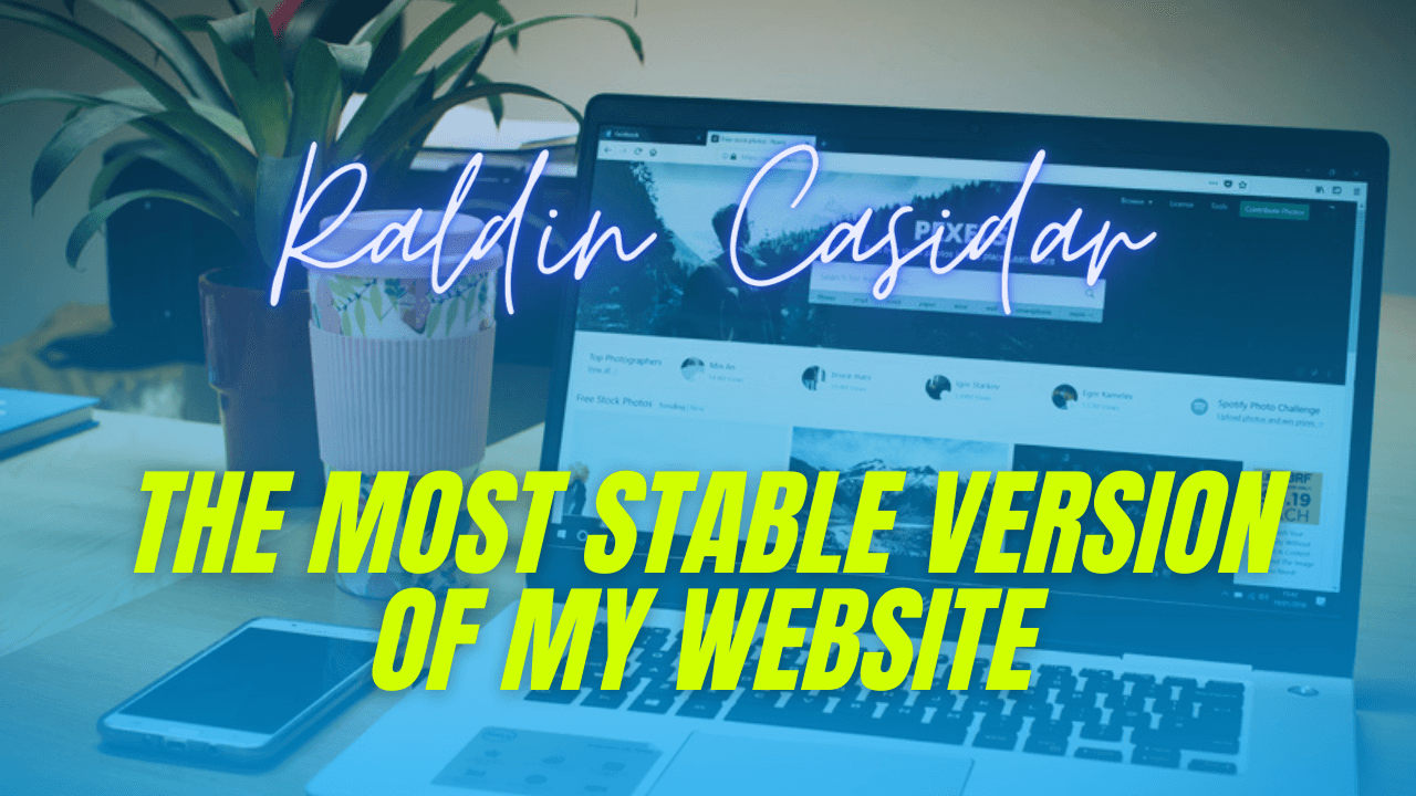The most stable version of my website