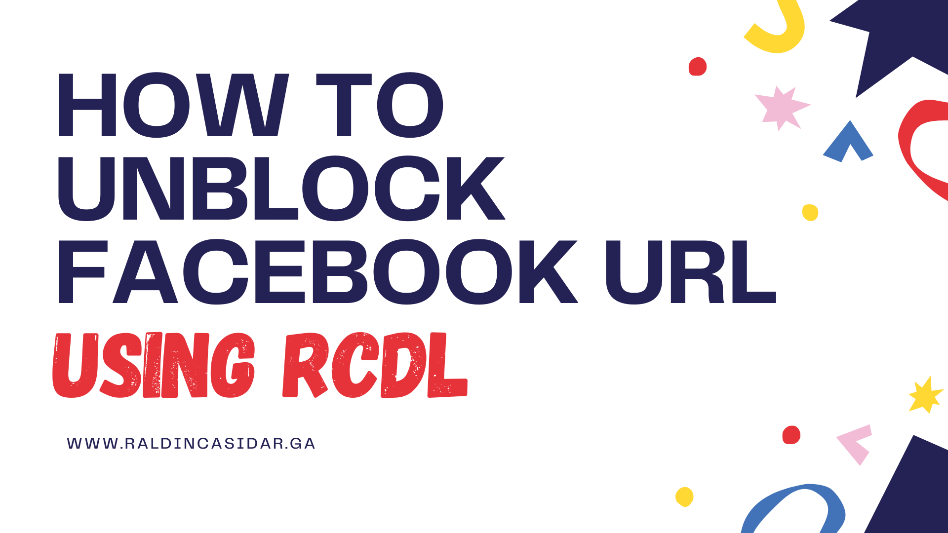 How to unblock your URL on facebook using RCDL.GA