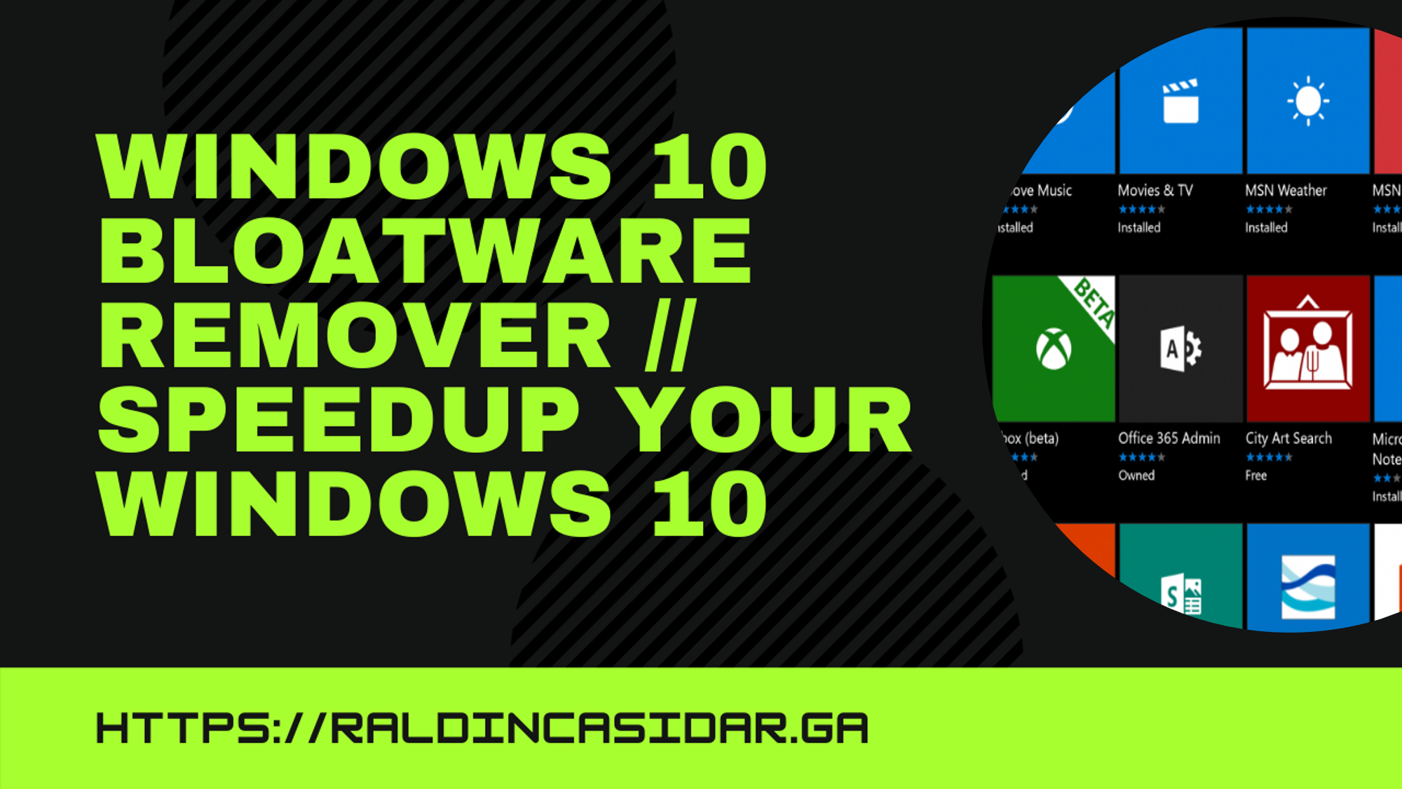 Remove Windows 10 Bloatwares. Speedup Windows 10 PC for gaming