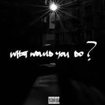 What would you do?