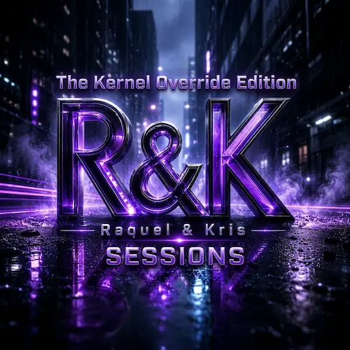 R&K Sessions (The Kernel Override Edition)