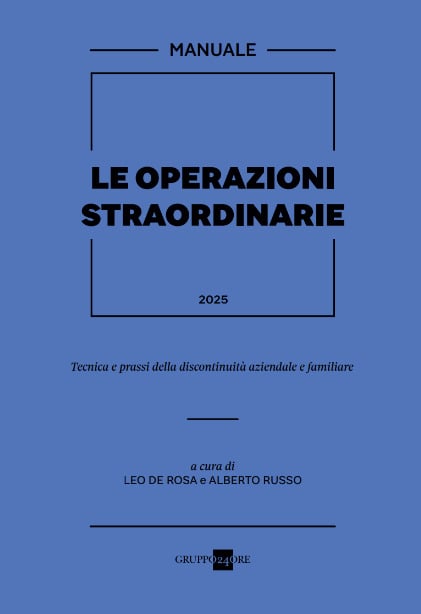 LE OPERAZIONI STRAORDINARIE, TECNICA E PRASSI DELLA DISCONTINUITA' AZIENDALE E FAMILIARE