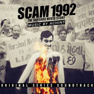 Scam 1992 The Harshad Mehta Story Original Series Soundtrack - Music by Achint