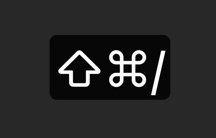 MacOS Shortcut Cmd + Shift + /