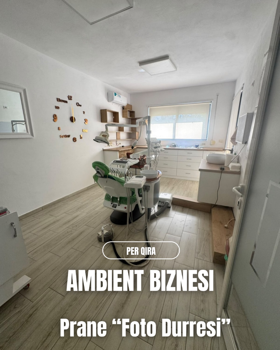 AFFITTASI LOCALE COMMERCIALE – Clinica Dentale DURRËS