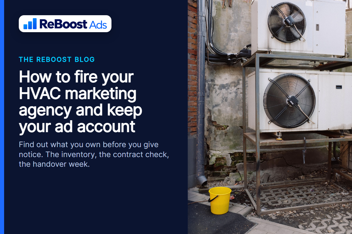 How to fire an HVAC marketing agency without losing the Google Ads account, the Business Profile or the domain