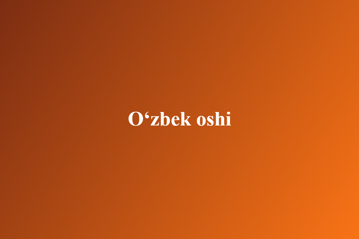 O'zbek oshi (palov)