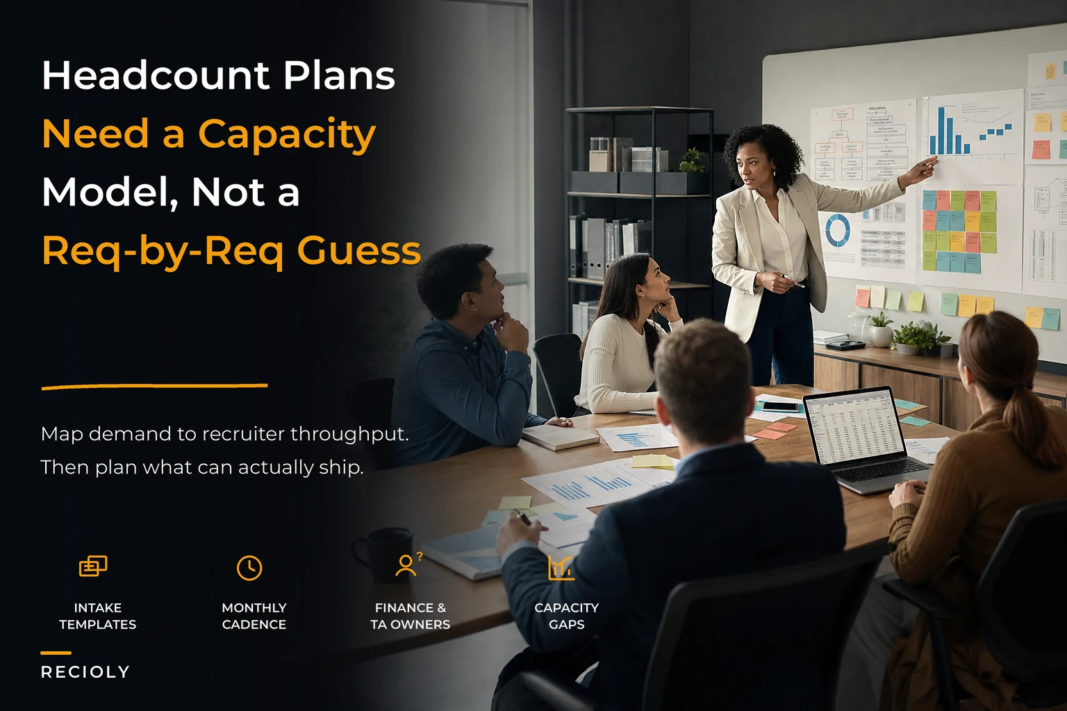 Map headcount to hiring capacity: a workforce-planning hiring architecture with intake templates and prioritization matrices