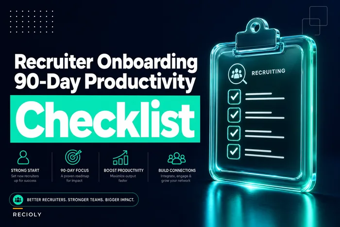 Recruiter onboarding checklist that accelerates 90-day productivity: role-specific milestones, shadowing, and early metrics
