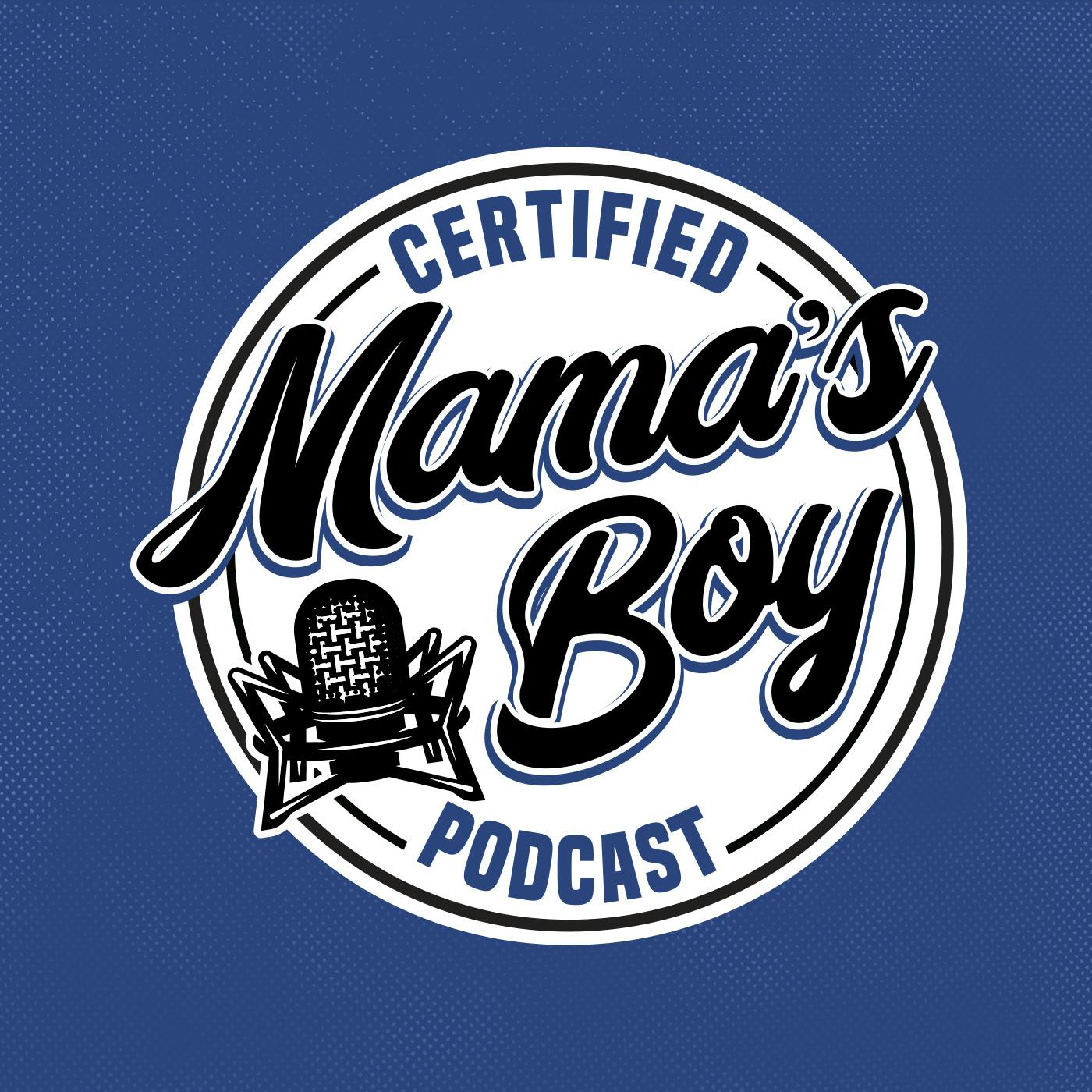 Certified Mama's Boy