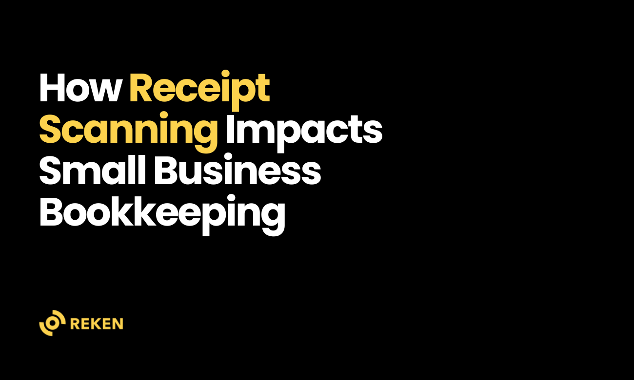 How Receipt Scanning Impacts Small Business Bookkeeping